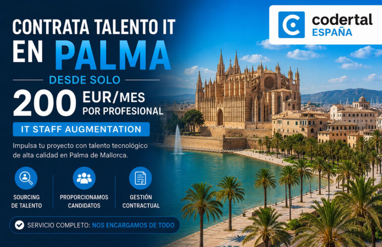 Contratar talento IT en Palma: IT Staff Augmentation desde solo 200 EUR/mes